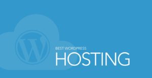WordPress Hosting: What Is It And What Are Its Benefits